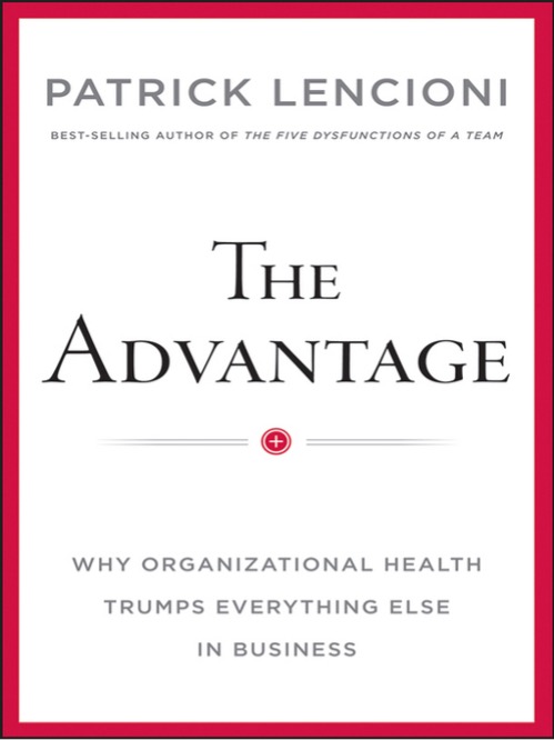 book cover of 'The Advntage' written by by Patrick Lencioni